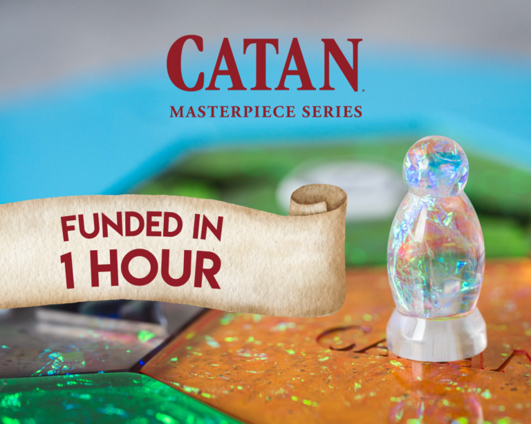 The CATAN Masterpiece Series Kickstarter reached its funding goal in under an hour, showcasing the power of expert crowdfunding and Kickstarter marketing.